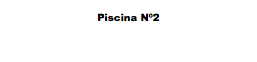 Piscina Nº2