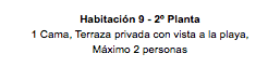 Habitación 9 - 2º Planta 1 Cama, Terraza privada con vista a la playa, Máximo 2 personas